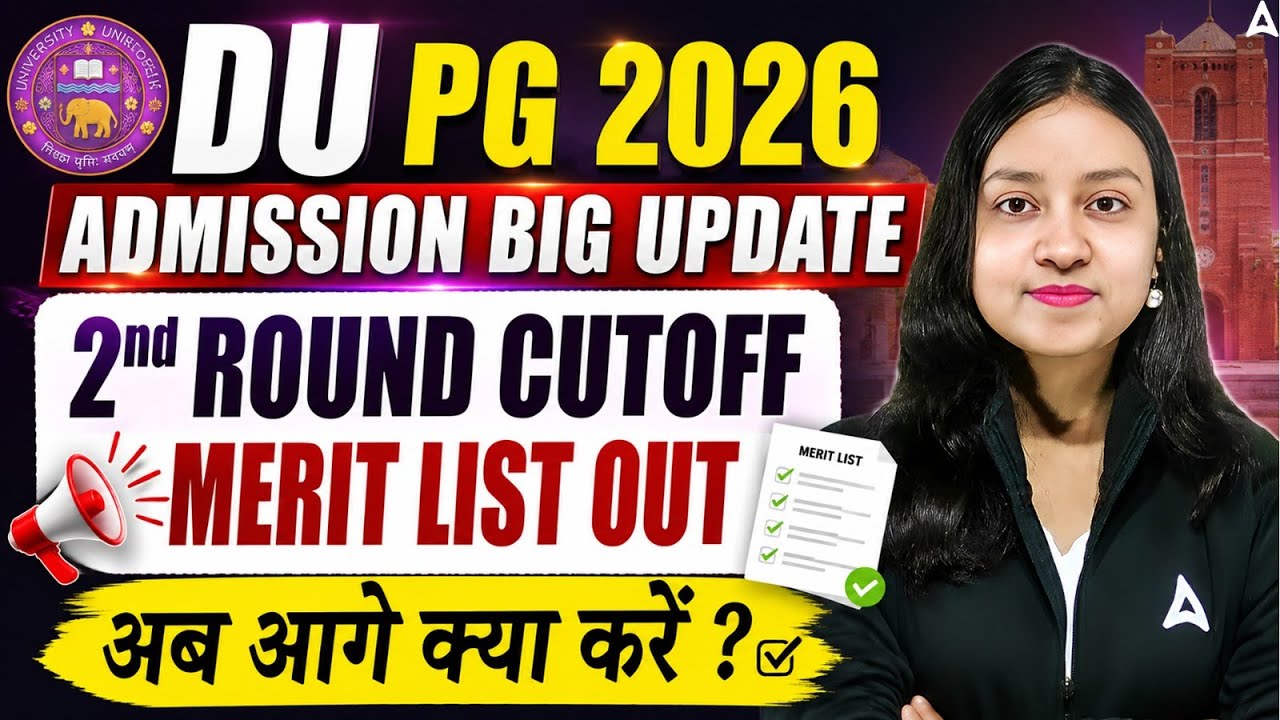 DU PG 2026 Admission Big Update | 2nd Round CutOff Merit List OUT | Adda247 CUET PG Prep