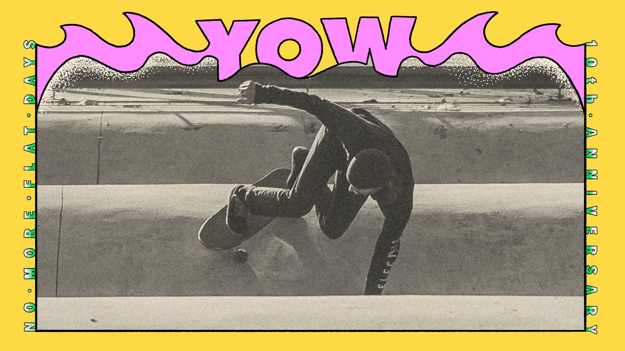 YOW - No More Flat Days 10th year ANNIVERSARY
