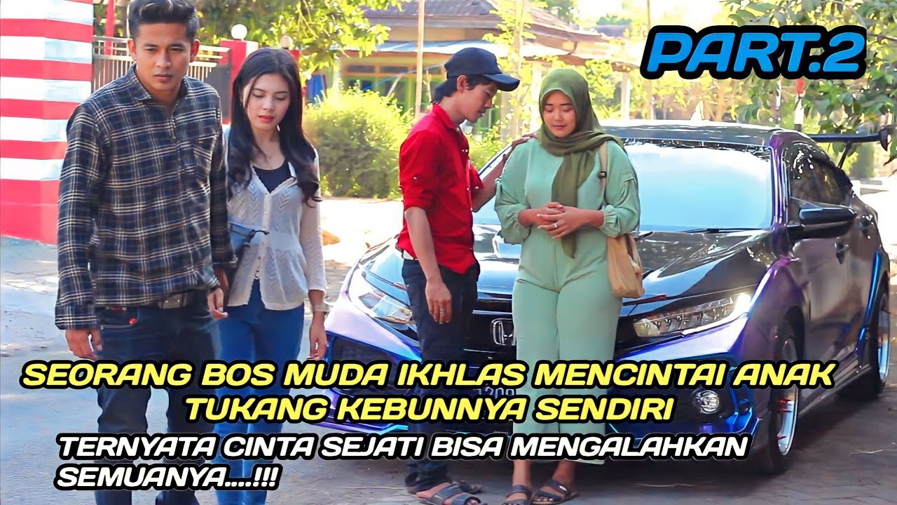 SEORANG BOS MUDA IKHLAS MENCINTAI ANAK TUKANG KEBUNNYA SENDIRI,TERNYATA CINTA SEJATI BISA ..?