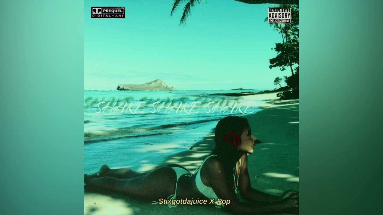 Shake Ft Stixgotdajuice 