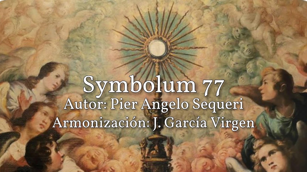 Symbolum 77 en Español - Pier Angelo Sequeri (Arm J. García Virgen)