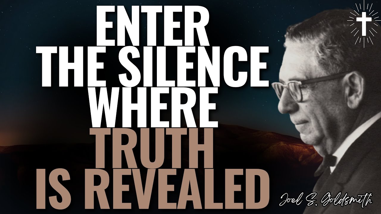 STOP TRYING TO HEAL — ENTER THE SILENCE WHERE TRUTH IS REVEALED | JOEL S. GOLDSMITH