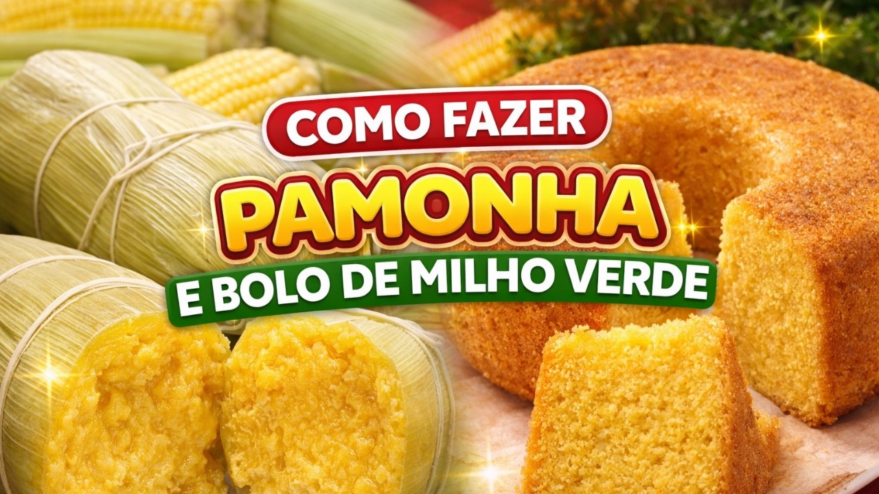 COMO FAZER PAMONHA E BOLO DE MILHO BEM FRESQUINHO