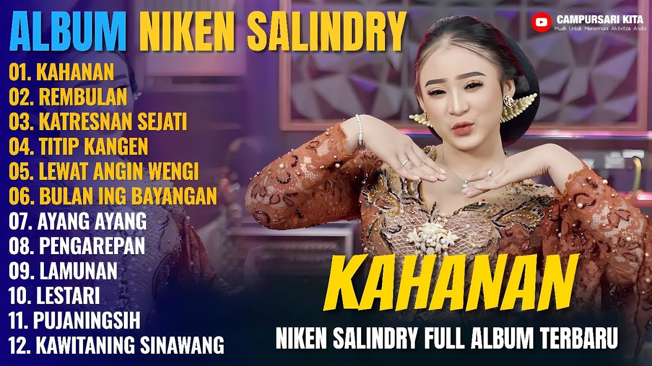 Album Niken Salindry || KAHANAN, REMBULAN, KATRESNAN SEJATI -Lagu Campursari Full Album Terbaru 2025