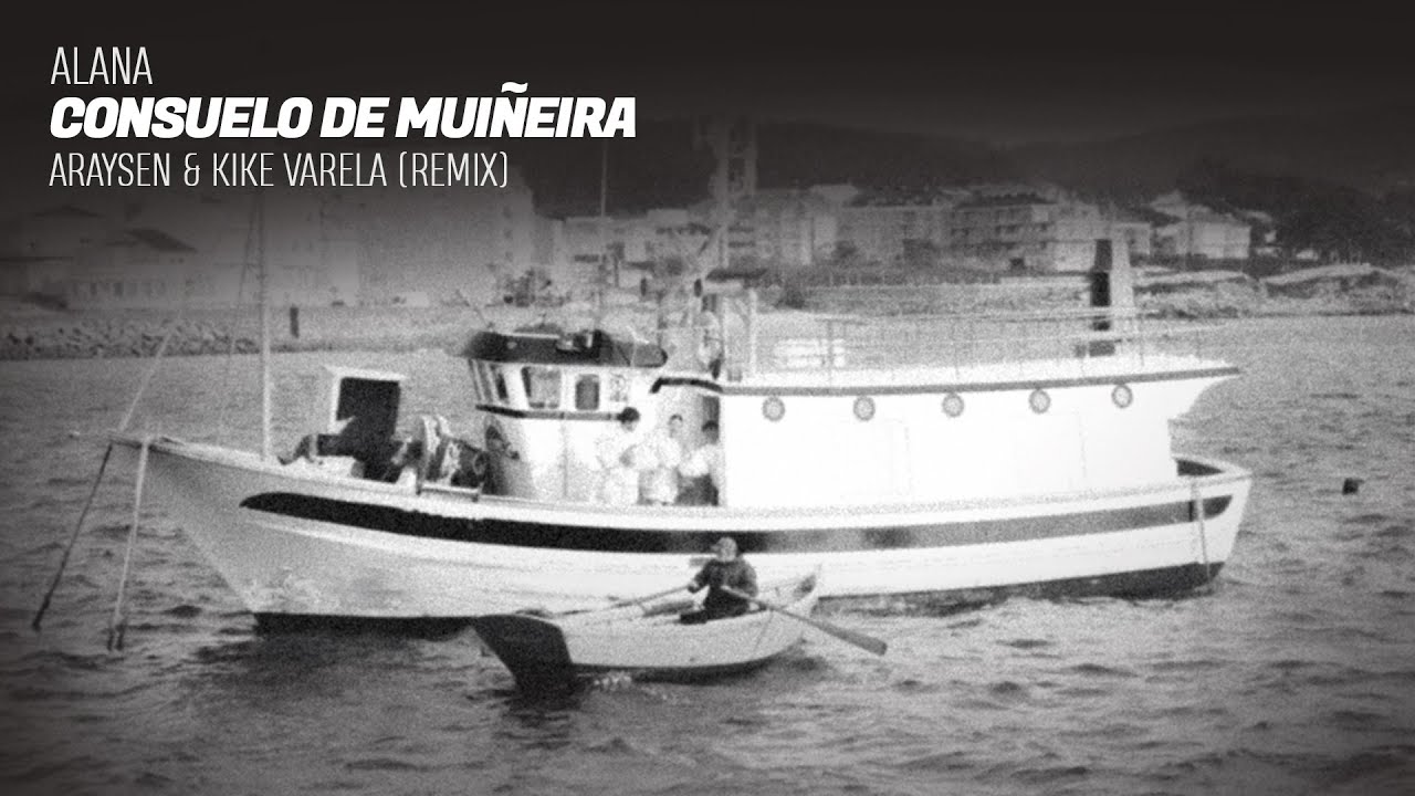 Alana - Consuelo de Muiñeira (Araysen & Kike Varela Remix)