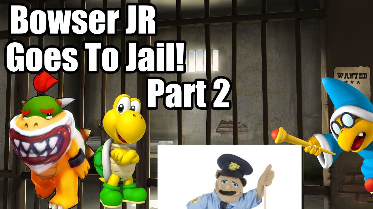 Bowser Junior Goes To Jail! Part 2