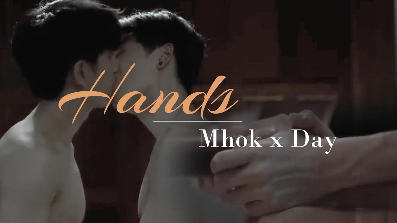 Mhok ✘ Day | Hands | FMV [Last Twilight]