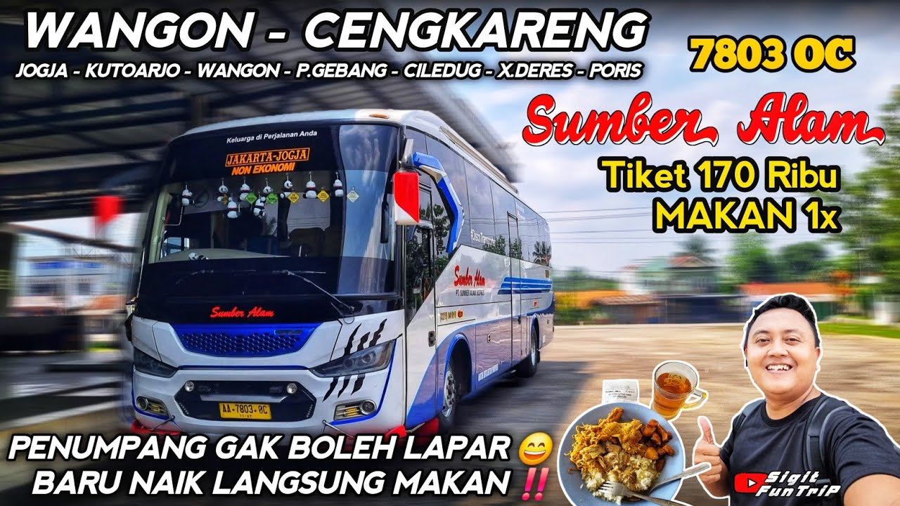 Trip Bus BarBar SUMBER ALAM 7803 OC🔥 Jam Siang Terminal Wangon ➡️ Cengkareng 🔥 Tiket 170Ribu + Makan