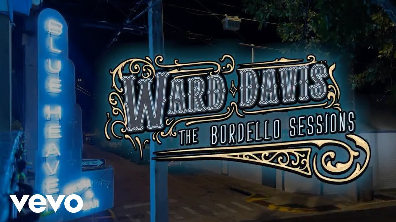 Ward Davis - Need To Be Still (Live &ndash; The Bordello Sessions)