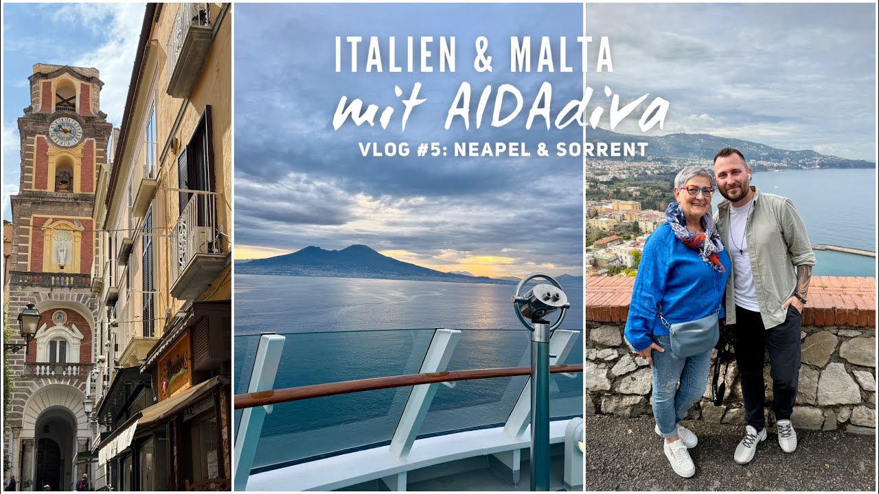AIDAdiva Vlog #5: Bella Italia in Sorrent und Neapel