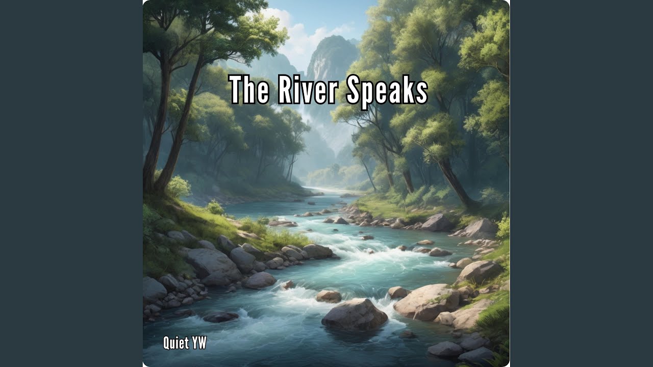 The River Speaks (By The Fireplace)