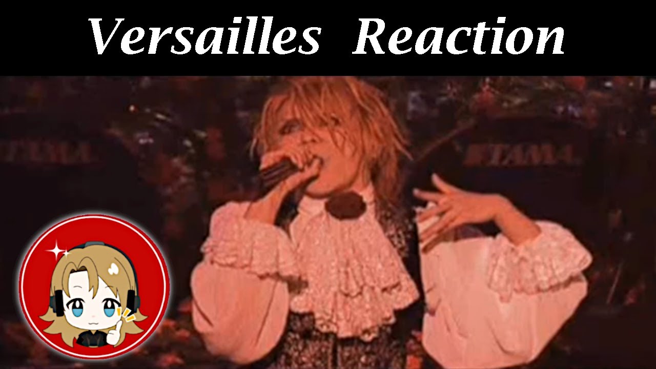 Versailles - The Love from a Dead Orchestra [Live] (Reaction