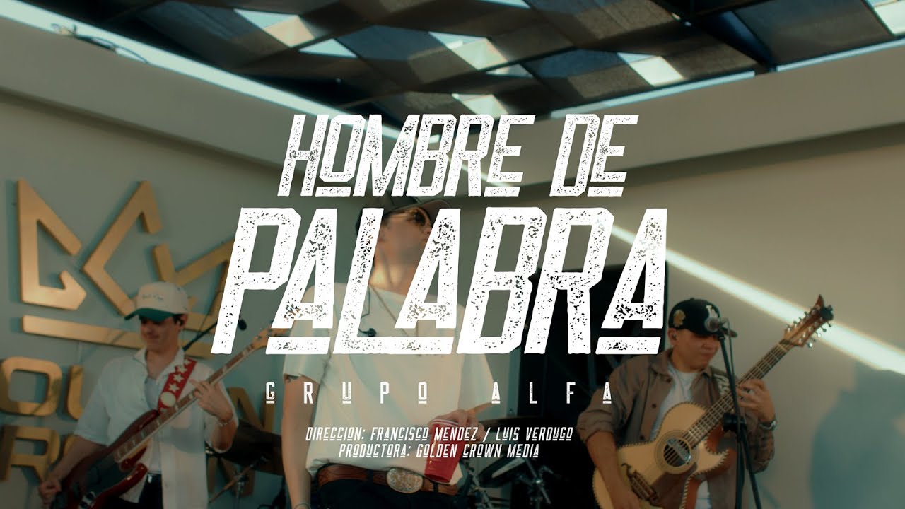 Grupo Alfa - Hombre De Palabra ( En Vivo 2025 )