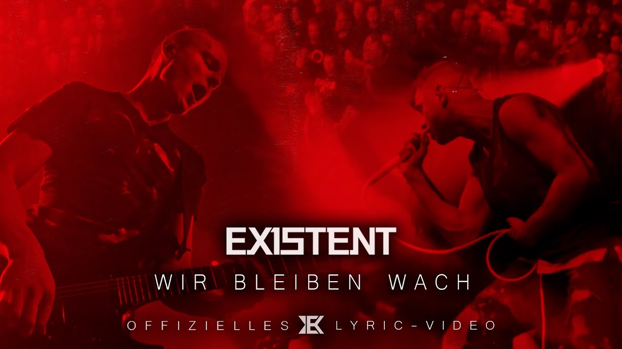 EXISTENT - Wir bleiben wach || Offizielles Lyric Video