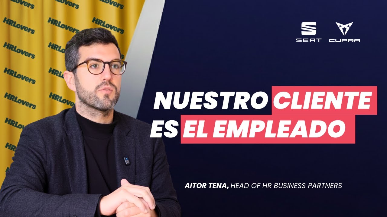 ¿Qué hace Recursos Humanos (y un HRBP) en SEAT/CUPRA? | con Aitor Tena, Head of HRBP #20