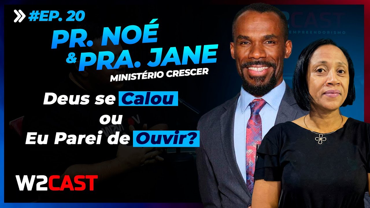 PR. NOÉ  e PRA. JANE - MINISTÉRIO CRESCER | W2CAST