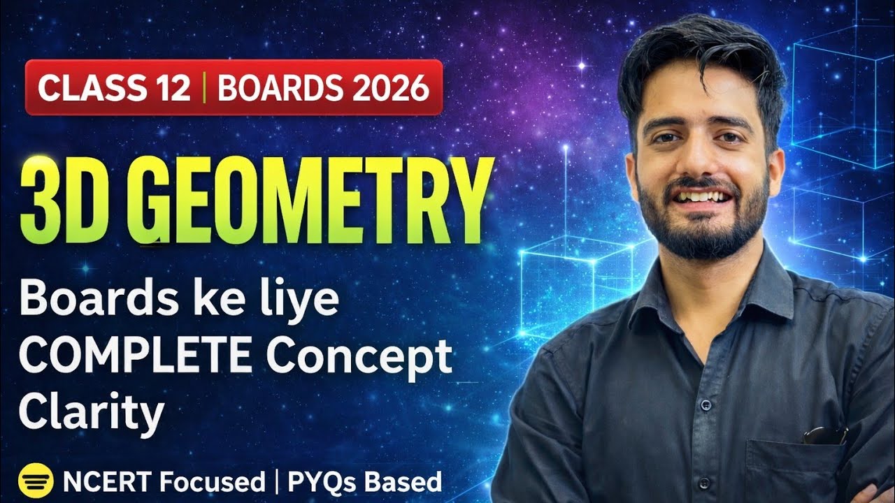 3D Geometry Complete Concept Clarity | Lacture 2 | Class 12 Boards 2026 | NCERT + PYQs