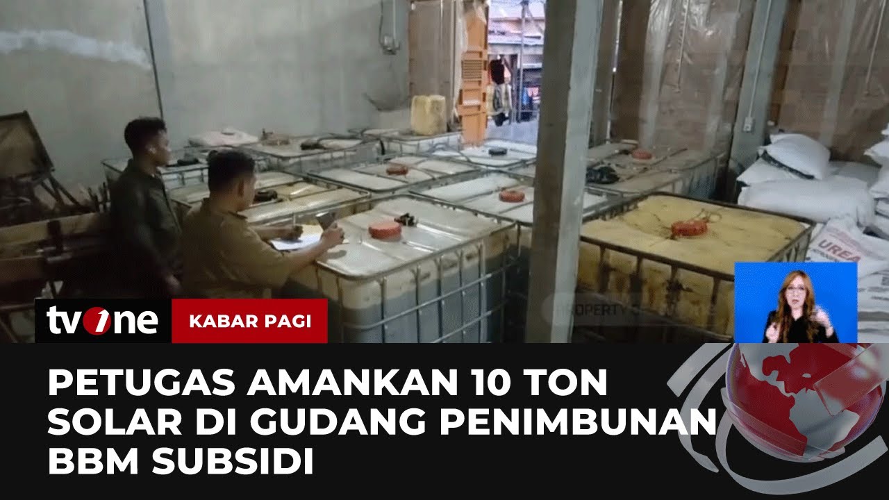 Gudang Penimbun BBM Subsidi Digerebek, 10 Ton Solar Diamankan | Kabar Pagi tvOne