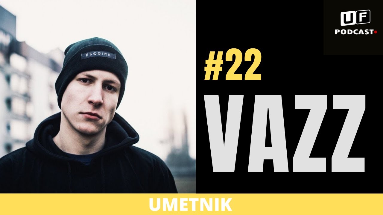 UF PODCAST - VAZZ #22