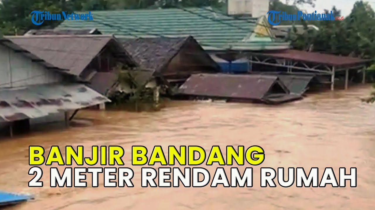 UPDATE❗ BANJIR BANDANG DI KALSEL! AIR 2 METER RENDAM RUMAH, 1.615 KK TERDAMPAK