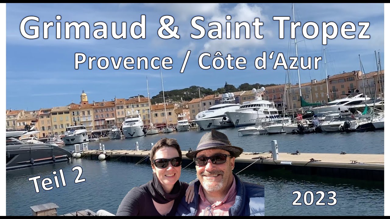 Grimaud - Saint Tropez - Provence - Côte d'Azur Teil 2
