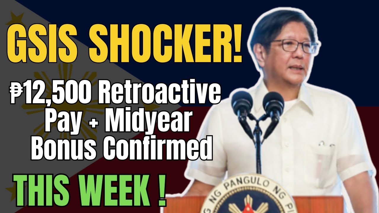 🚨 GSIS SHOCKER! ₱12,500 Retroactive Pay + Midyear Bonus Confirmed for Pensioners THIS WEEK!