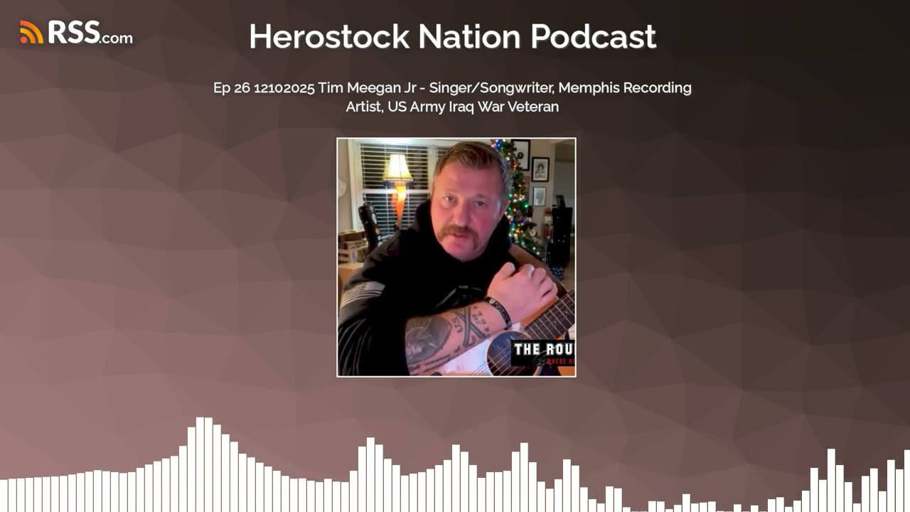 Ep 26 12102025 Tim Meegan Jr - Singer/Songwriter, Memphis Recording Artist, US Army Iraq War...