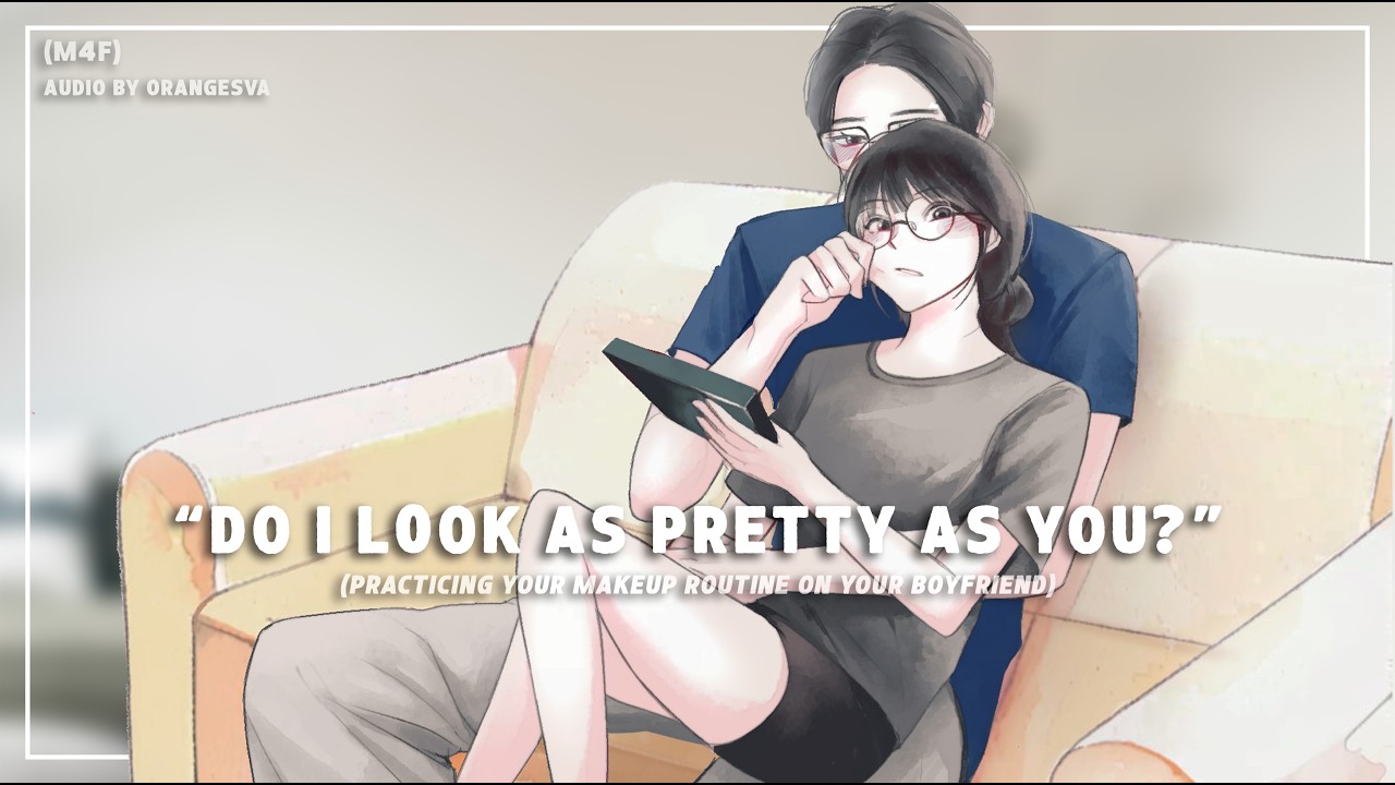(M4F) Репетиция макияжа на парне (тихий голос) (игривый) (дразнящий) ASMR RP