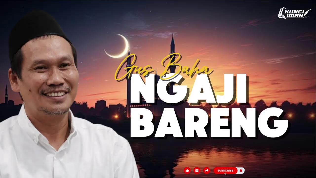 NGAJI BARENG || GUS BAHA || part 2