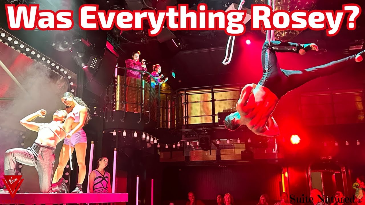 Is the $100 Dinner Show Worth it? | Virgin Voyages Another Rose🌹Review