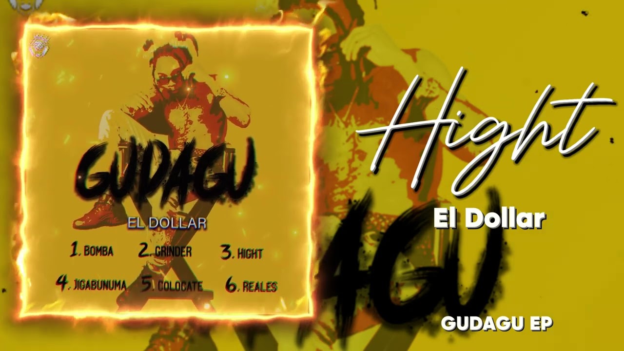 El Dollar - Hight | GUDAGU EP