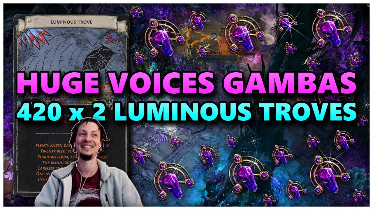 [PoE] The biggest Luminous Trove gambas yet - Stream Highlights 