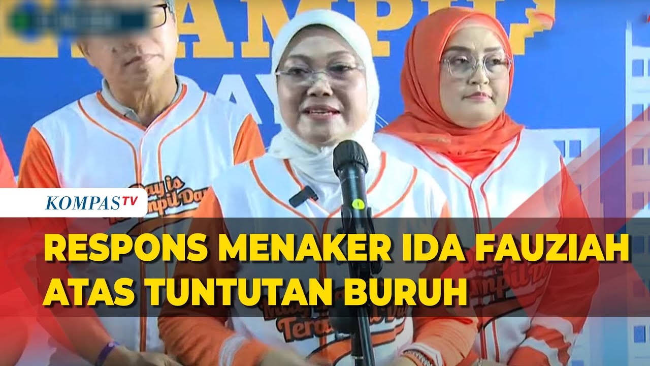 [FULL] Respons Menaker Ida Fauziah atas Tuntutan Buruh Tolak Upah Murah hingga PHK Sepihak