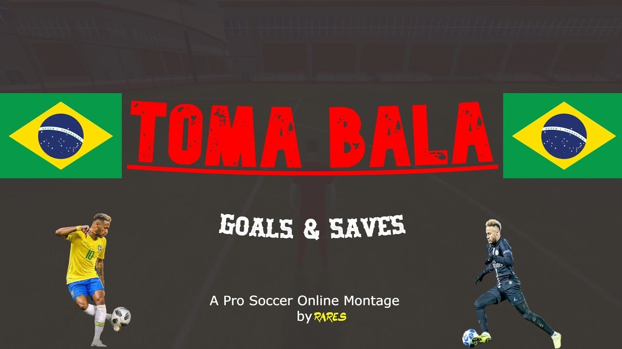 TOMA BALA | Montage  Pro Soccer Online