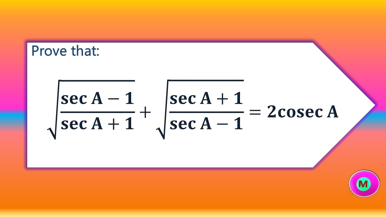 Trigonometry Proof: Sec A to Cosec A  (Must Know)❓🥇📒
