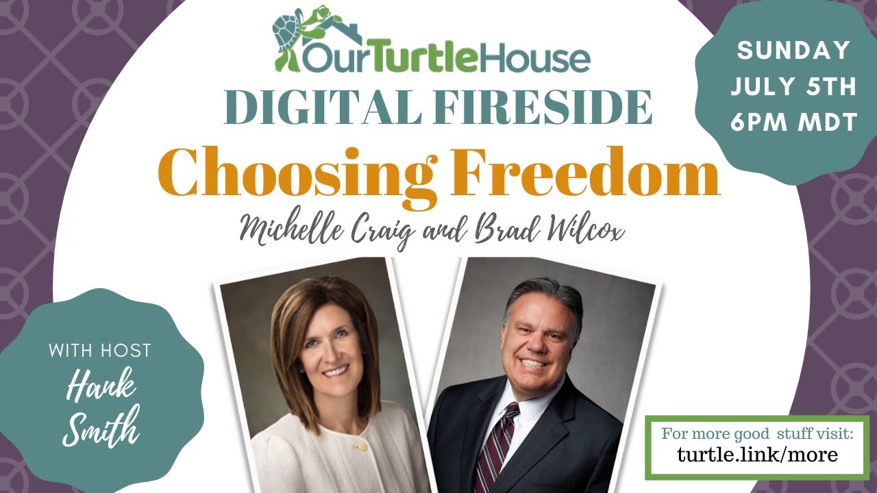 Choosing Freedom | Our Turtle House: Digital Fireside