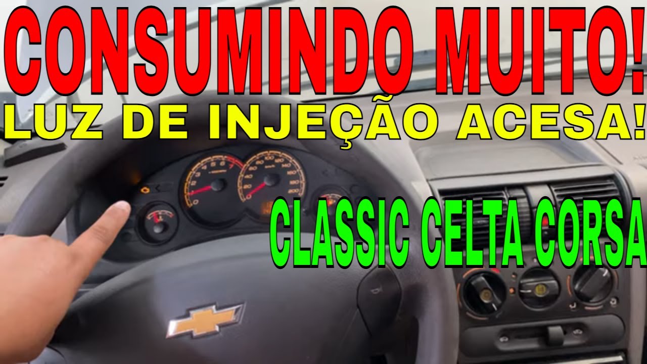 CARRO CONSUMINDO MUITO COMBUSTÍVEL LUZ INJEÇÃO ACESA DIFICULDADE PRA FUNCIONAR CLASSIC CELTA CORSA!
