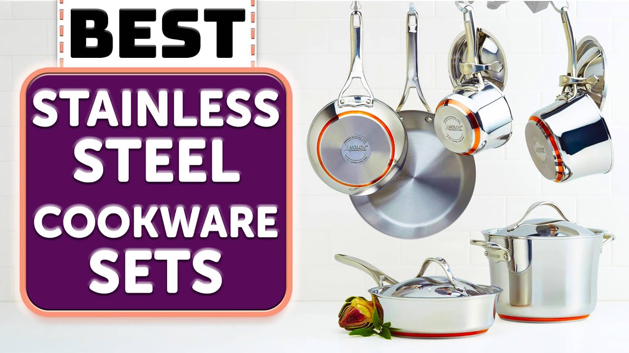 TOP 7 BEST Stainless Steel Cookware Sets That Are Worth Every Penny!