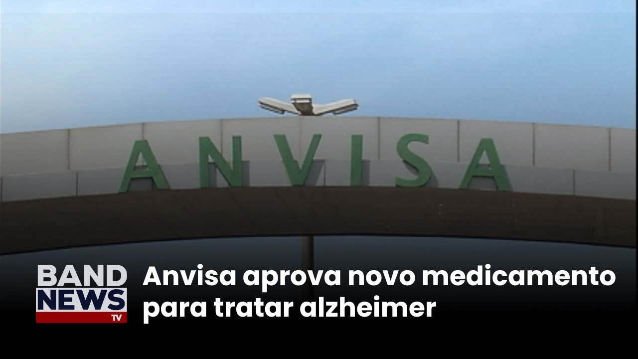 LIVE: Anvisa aprova novo medicamento para tratar alzheimer