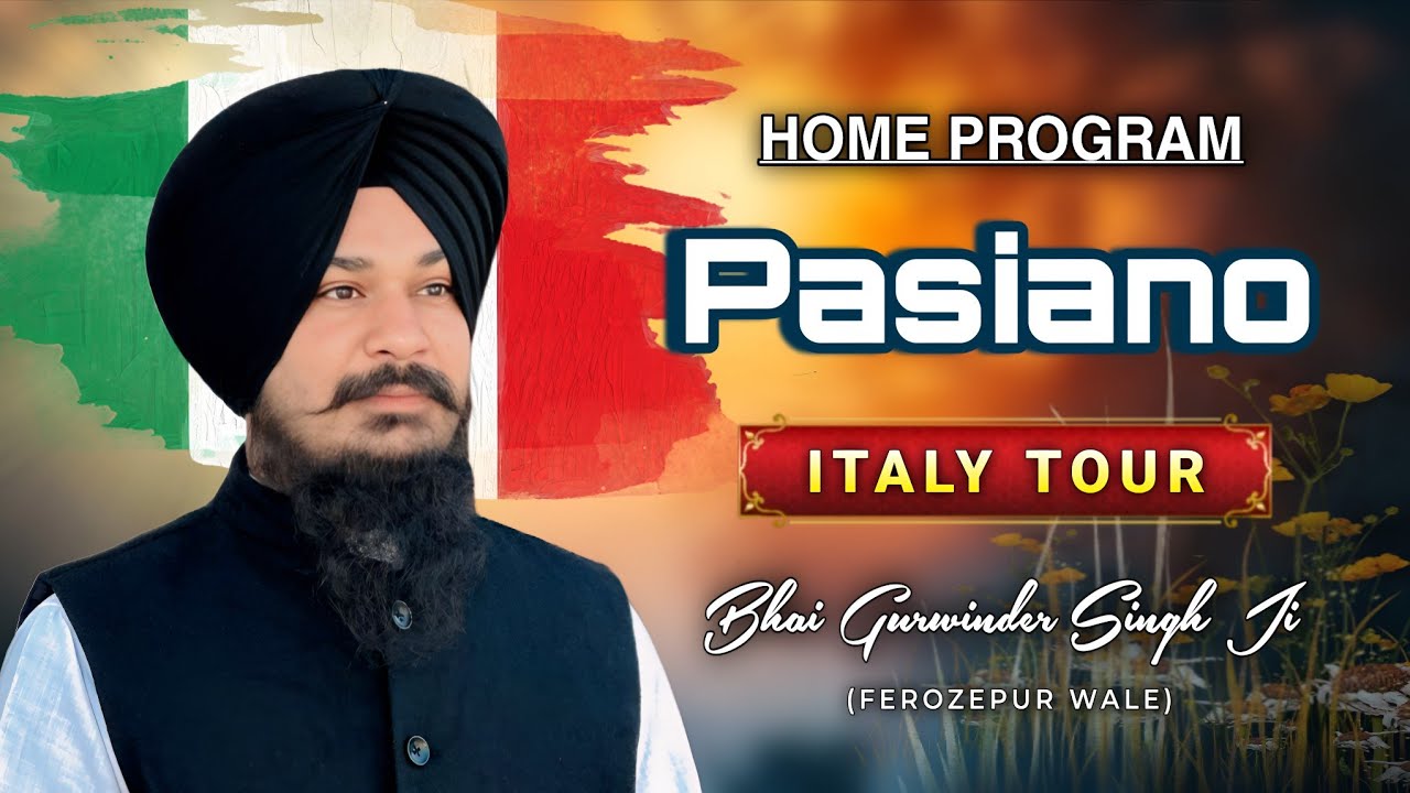 HOME 🏡 PROGRAM (ITALY 🇮🇹) BHAI GURWINDER SINGH FEROZPUR WALE