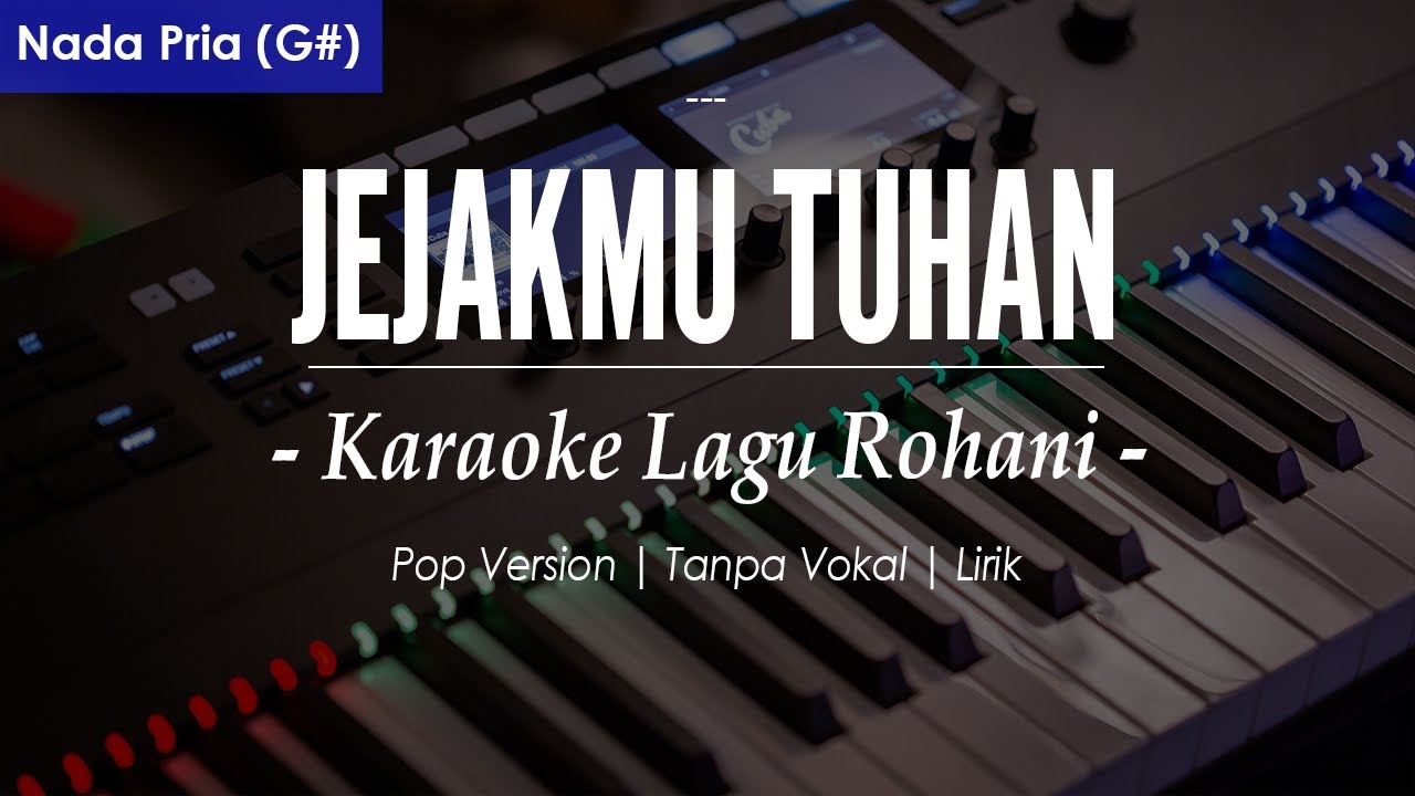 JEJAKMU TUHAN - Nada Pria | Chord G# | (Karaoke/Lirik) || Rohani Kristen