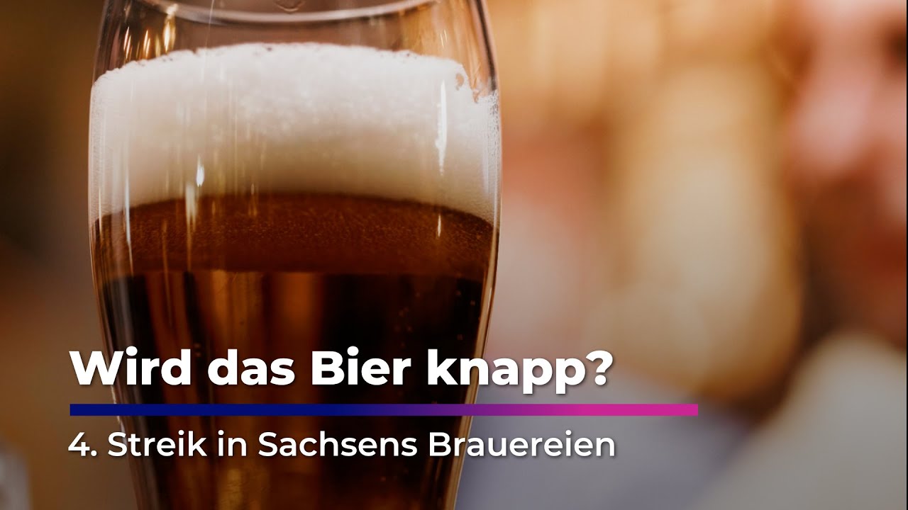 Wird das BIER KNAPP? - Streik in Sachsens Brauereien I Sachsen Fernsehen
