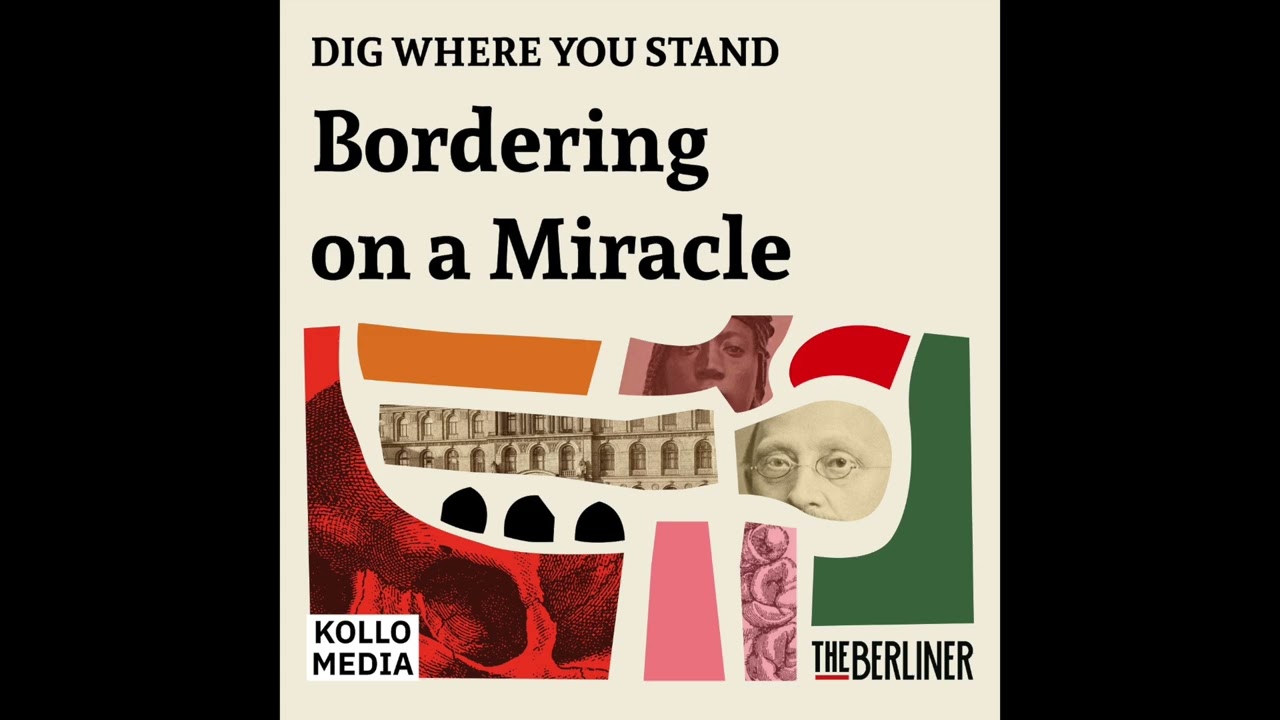Dig Where You Stand Episode 3: Bordering on a Miracle