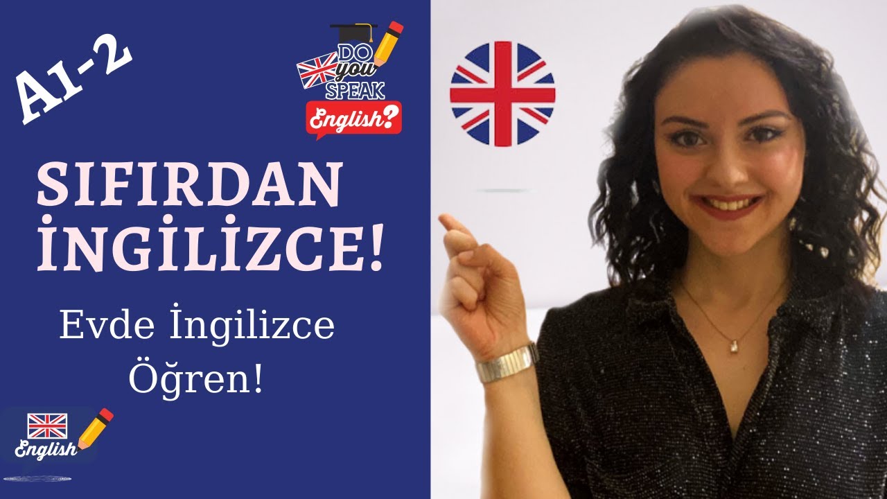 Başlangıç Seviyesi İngilizce | DERS 2