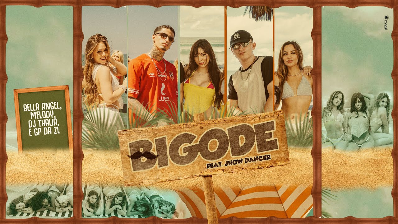 Bigode - Bella Angel, Melody, DJ Thalia , GP Da ZL - Feat. Jhow Dancer (Videoclipe)