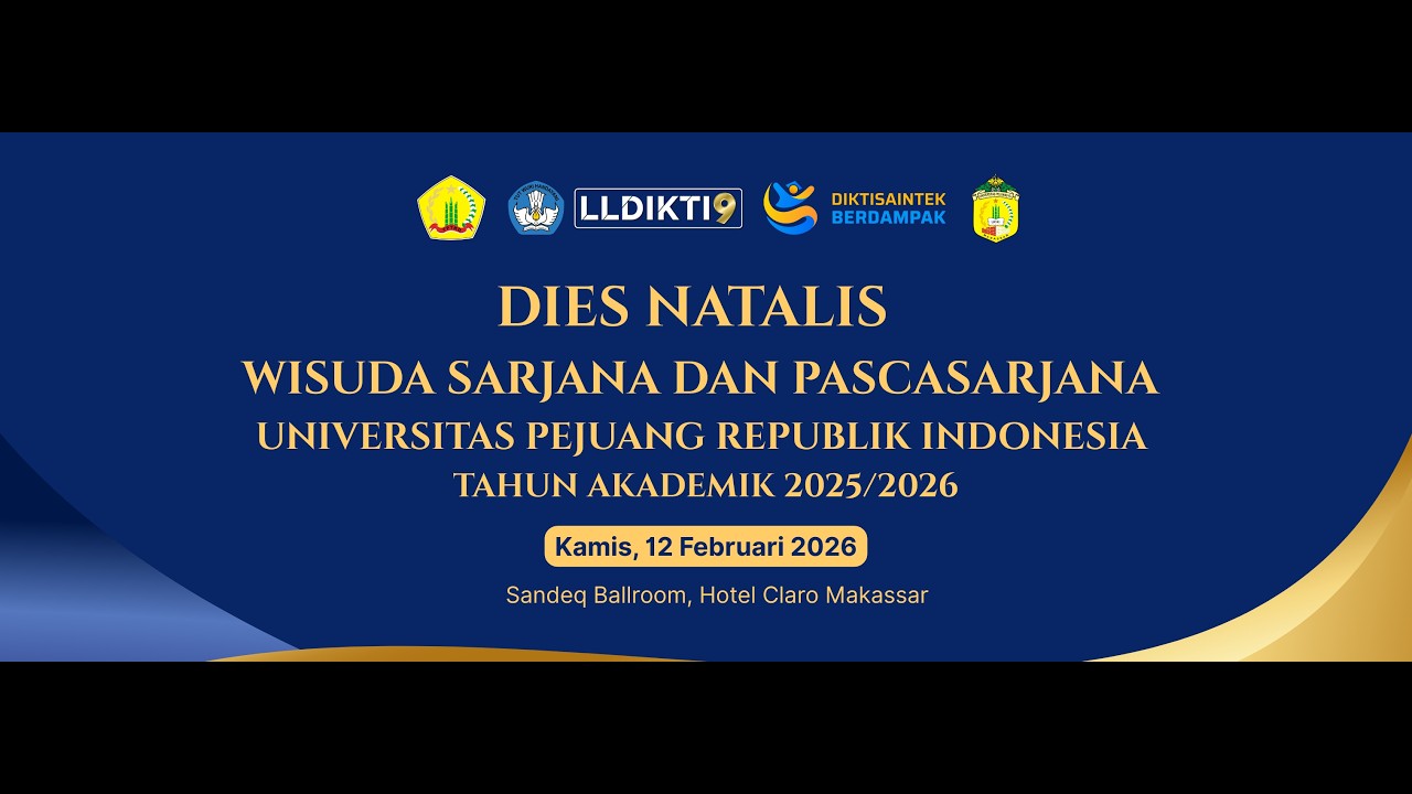 LIVE DIESNATALIS WISUDA SARJANA DAN PASCASARJANA UNIVERSITAS PEJUANG REPUBLIK INDONESIA