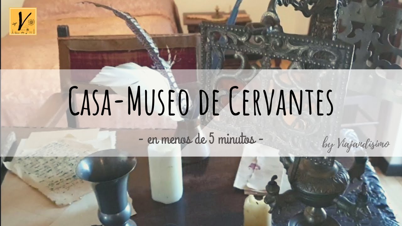 ESCAPADAS: Casa - Museo de Cervantes (Esquivias)