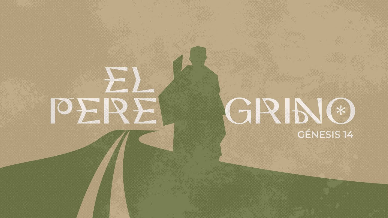 El peregrino y el Rey - Génesis 14 | Ps. Jairo Namnún
