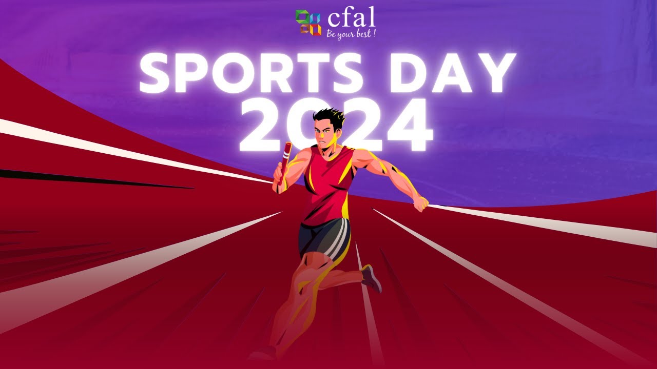 🏅 **CFAL Sports Day 2024!** 🏃&zwj;♂️🏋️&zwj;♀️