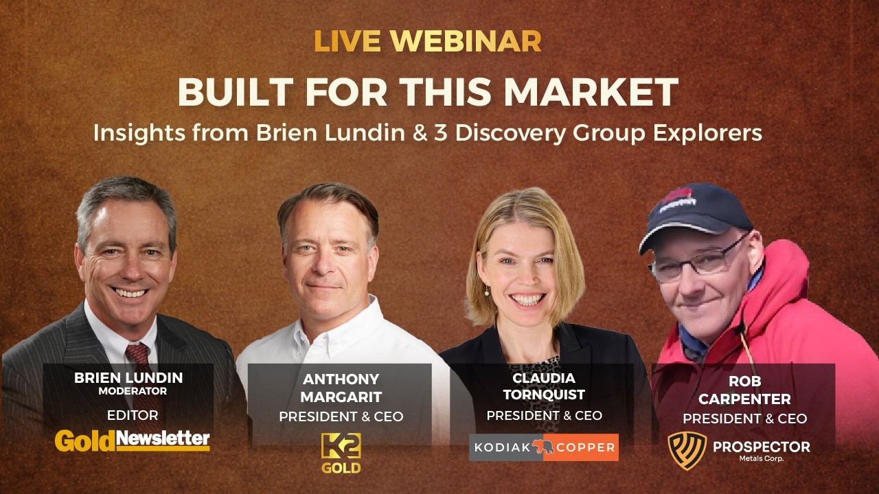Webinar - Built for This Market: Insights from Brien Lundin & 3 Discovery Group Explorers